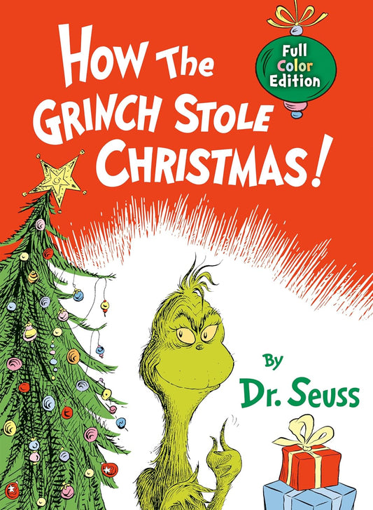 How the Grinch Stole Christmas! by Dr. Seuss
